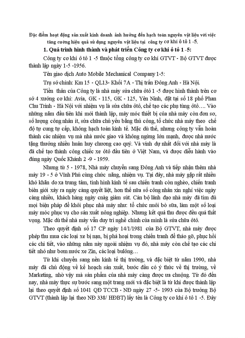 Đặc điểm hoạt động sản xuất kinh doanh ảnh hưởng đến hạch toán nguyên vật liệu với việc tăng cường hiệu quả sử dụng nguyên vật liệu tại công ty cơ khí ô tô 1 5