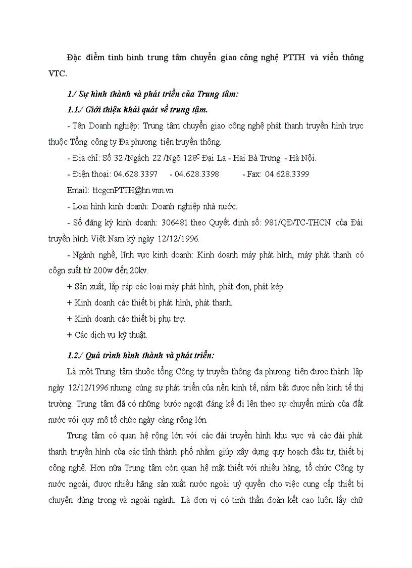 Đặc điểm tình hình trung tâm chuyển giao công nghệ PTTH và viễn thông VTC