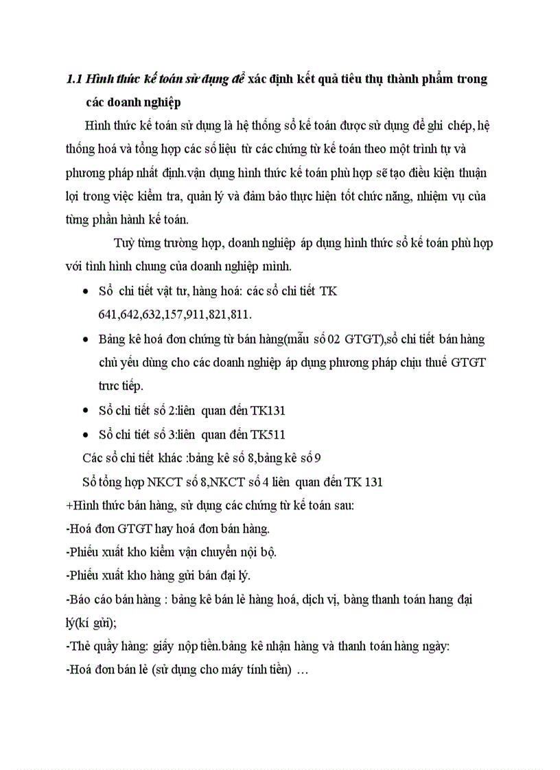 Hình thức kế toán sử dụng để xác định kết quả tiêu thụ thành phẩm trong các doanh nghiệp