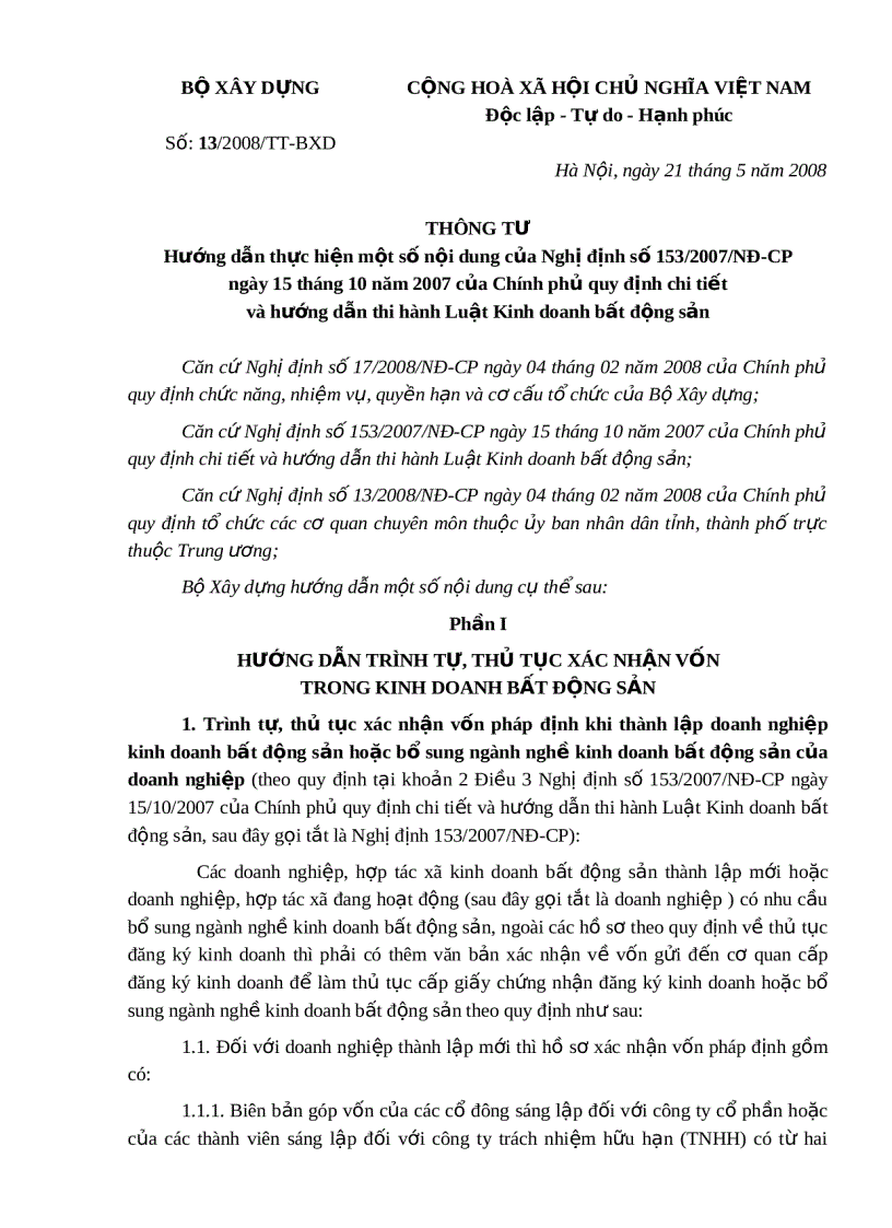 THÔNG TƯ Hướng dẫn thực hiện một số nội dung của Nghị định số 153 2007 NĐ CP ngày 15 tháng 10 năm 2007 của Chính phủ quy định chi tiết và hướng dẫn thi hành Luật Kinh doanh bất động sản