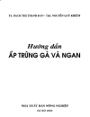 Kỹ thuật ấp trứng gà và ngan