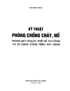 Kỹ thuật phòng chống cháy nổ trong quy hoạch thiết kế thi công và sử dụng công trình xây dựng