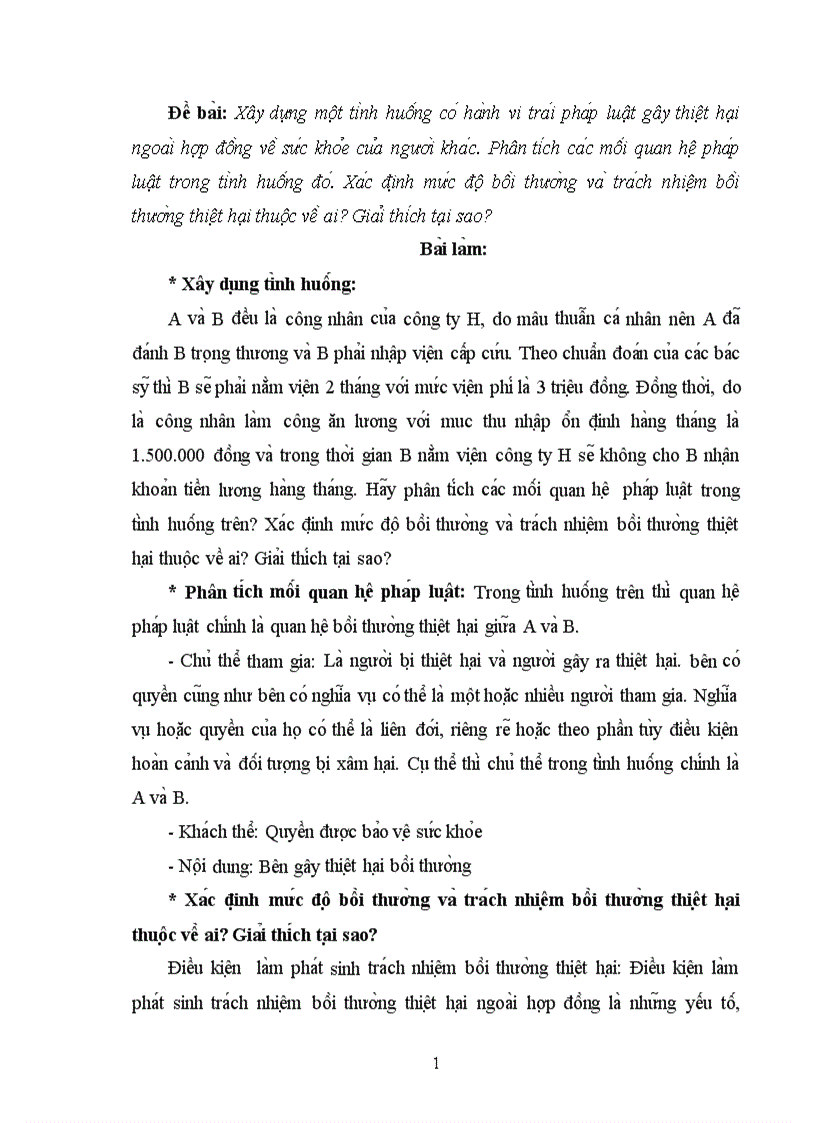 Đề bài Xây dựng một tình huống có hành vi trái pháp luật gây thiệt hại ngoài hợp đồng về sức khỏe của người khác