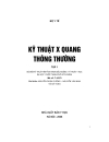 Kỹ thuật X Quang thông thường tập 1