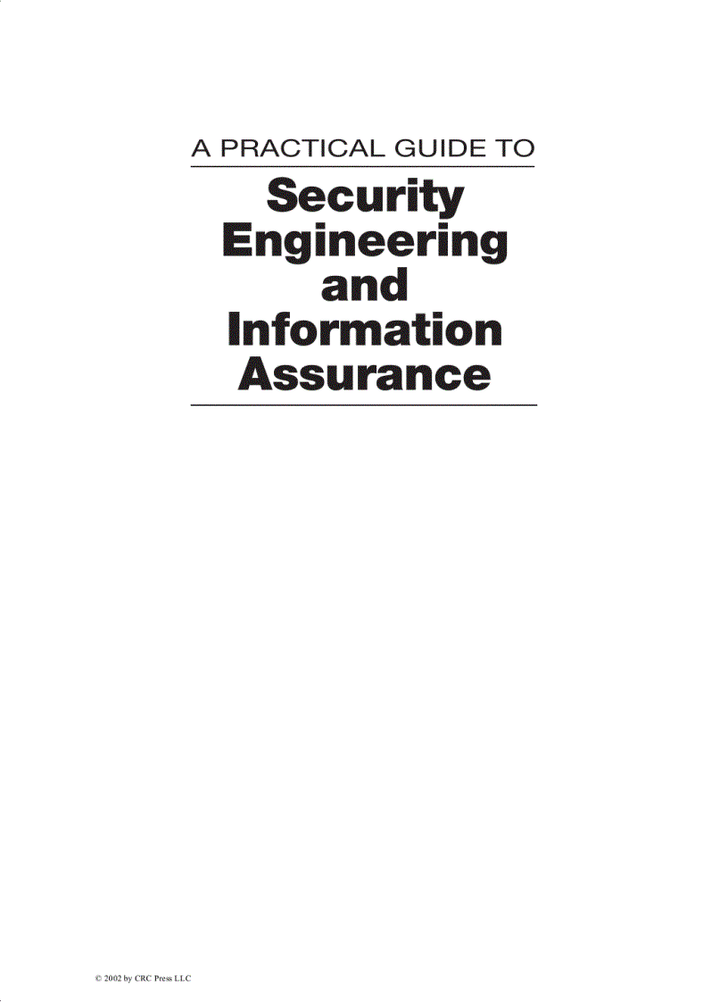 A Practical Guide to Security Engineering and Information Assurance