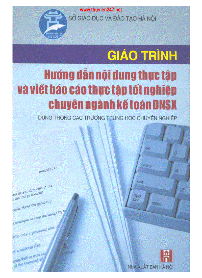 Giáo trình Hướng dẫn nội dung thực tập và viết báo cáo thực tập tốt nghiệp chuyên ngành kế toán