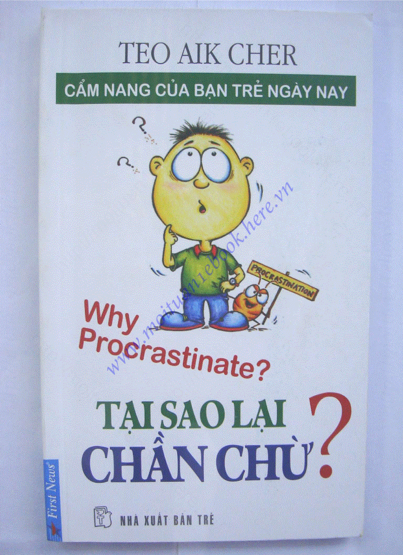 Tại sao lại chần chừ