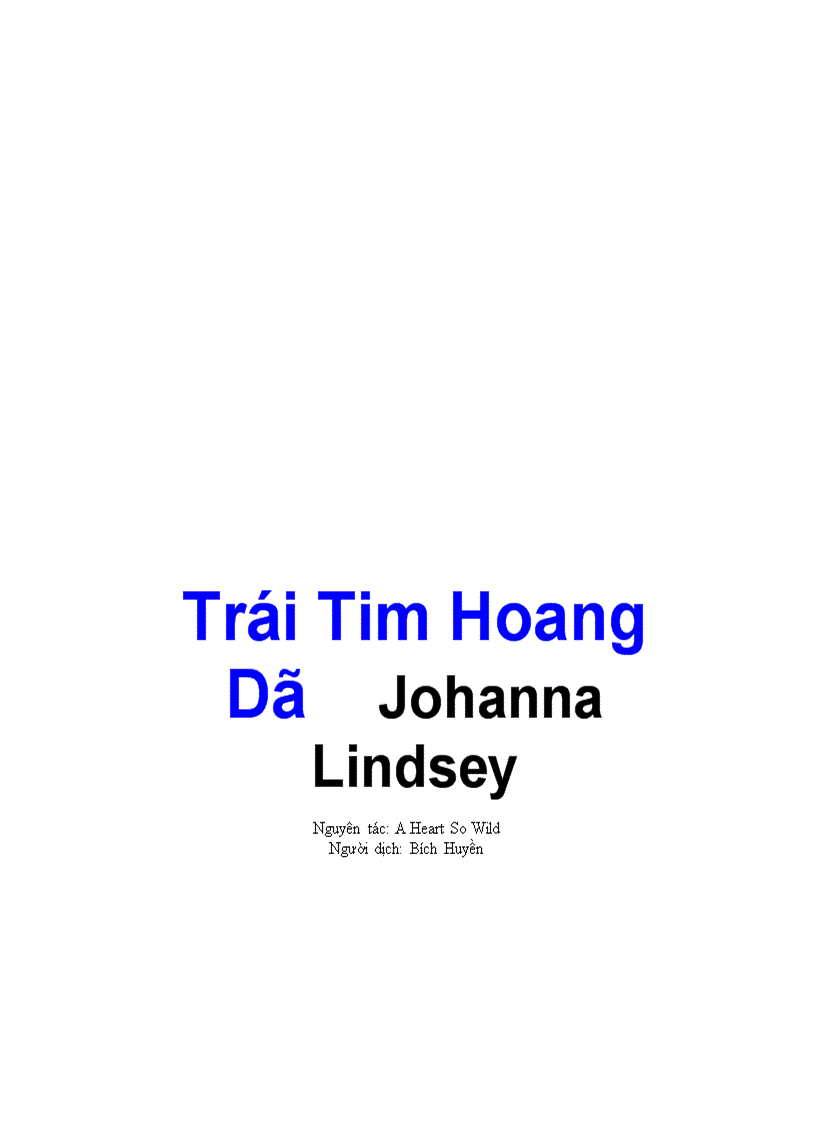 Trái tim hoang dã tiểu thuyết