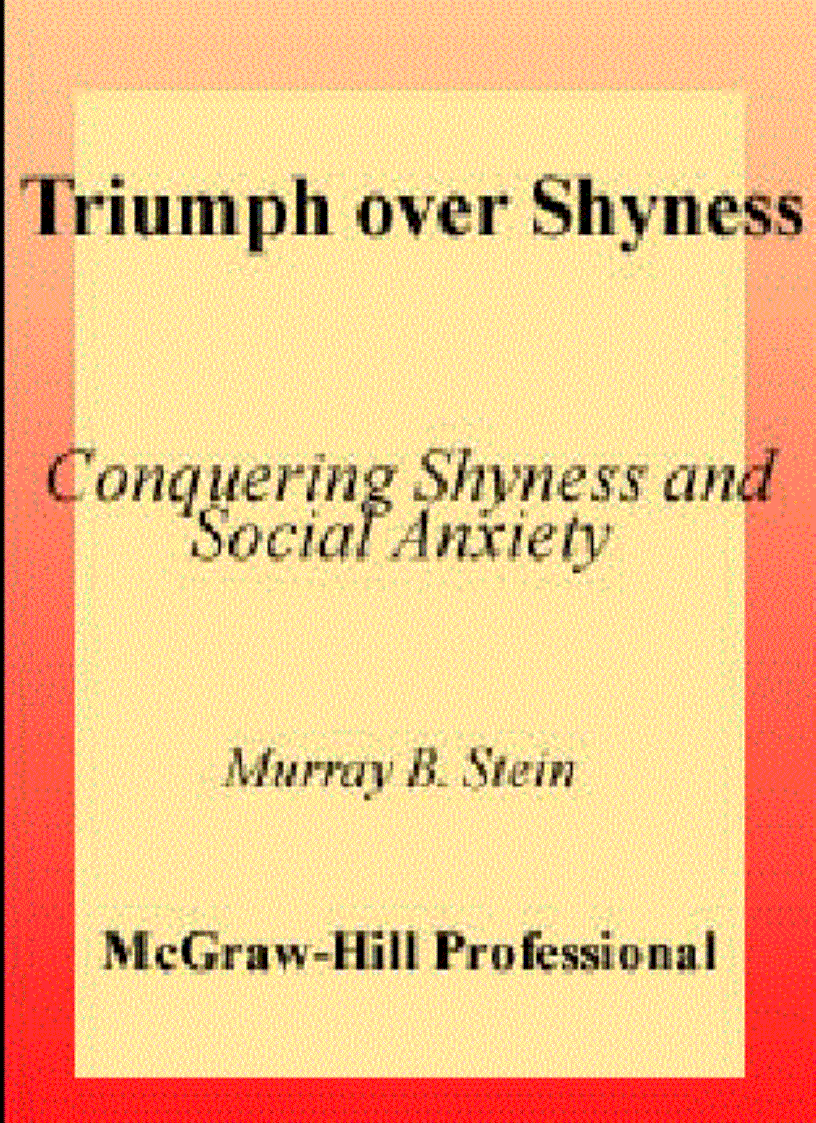 Triumph over Shyness Conquering Shyness and Social Anxiety