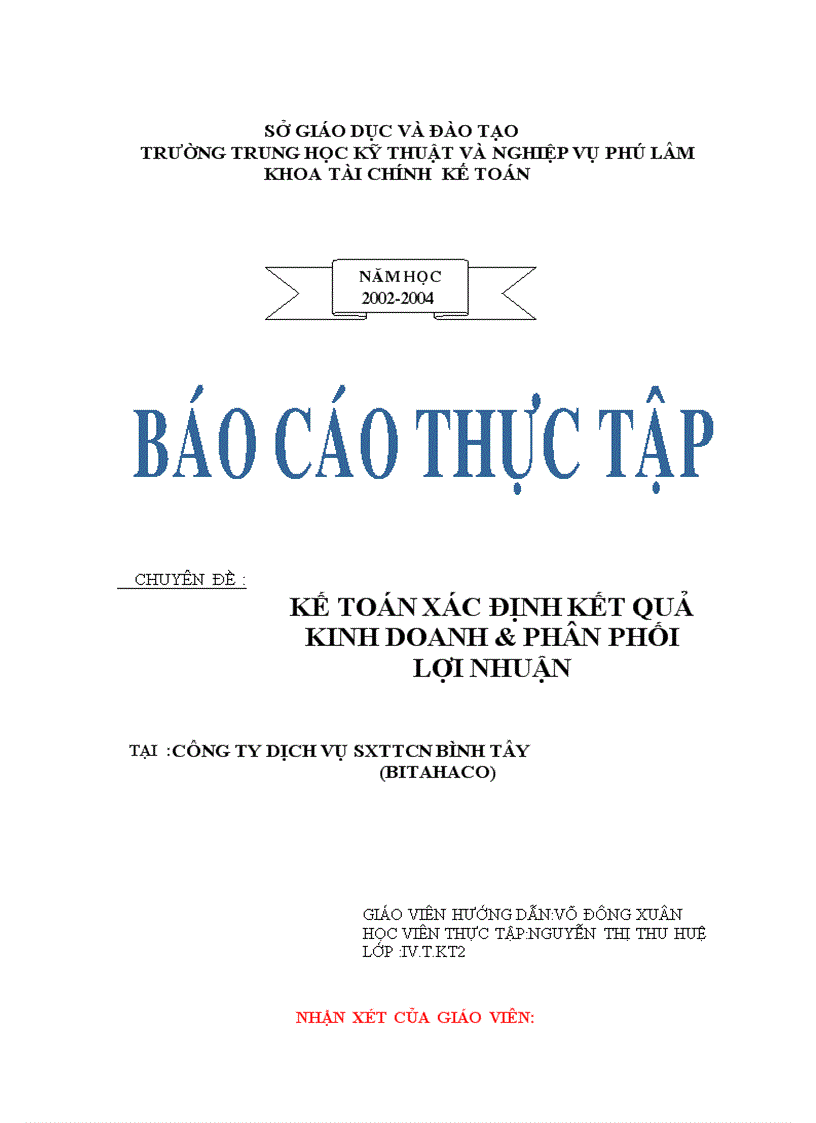 Kế toán xác định kết quả kinh doanh phân phối lợi nhuận tại Công ty dịch vụ SXTTCN Bình Tây BITAHACO 1