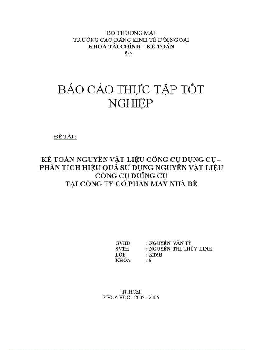 Kế toán nguyên vật liệu công cụ dụng cụ phân tích hiệu quả sử dụng nguyên vật liệu công cụ dụng cụ tại Công ty cổ phần MAY Nhà Bè