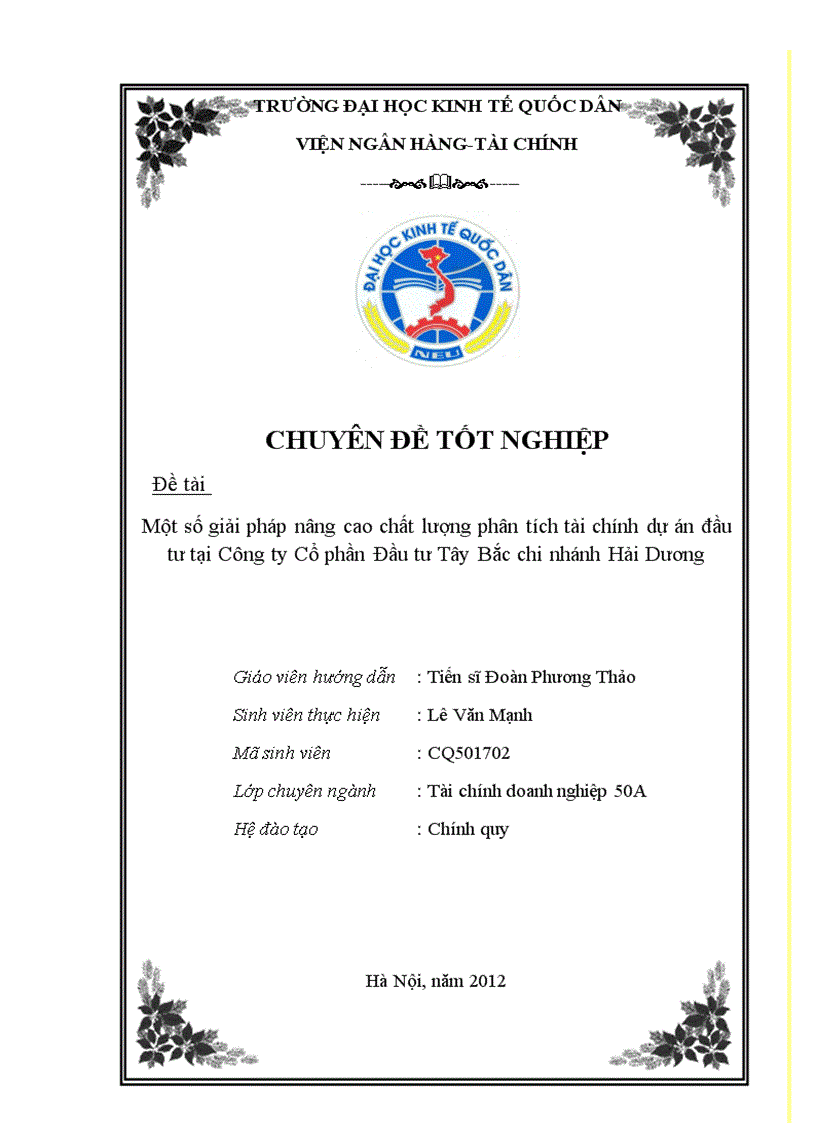 Một số giải pháp nâng cao chất lượng phân tích tài chính dự án đầu tư tại Công ty Cổ phần Đầu tư Tây Bắc chi nhánh Hải Dương
