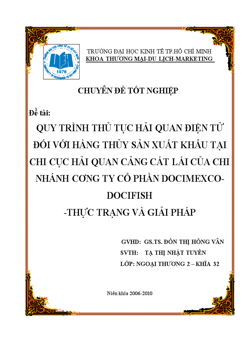 Quy trình thủ tục hải quan điện tử đối với hàng thủy sản xuất khẩu tại chi cục hải quan cảng cát lái của chi nhánh công ty cổ phần docimexco docifish thực trạng và giải pháp