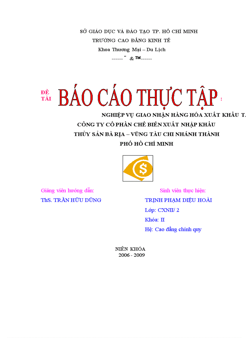 Nghiệp vụ giao nhận hàng hoá xuất khẩu tại công ty cổ phẩn chế biến xuất nhập khẩu thuỷ sản Bà Rịa Vũng Tàu chi nhánh tp HCM