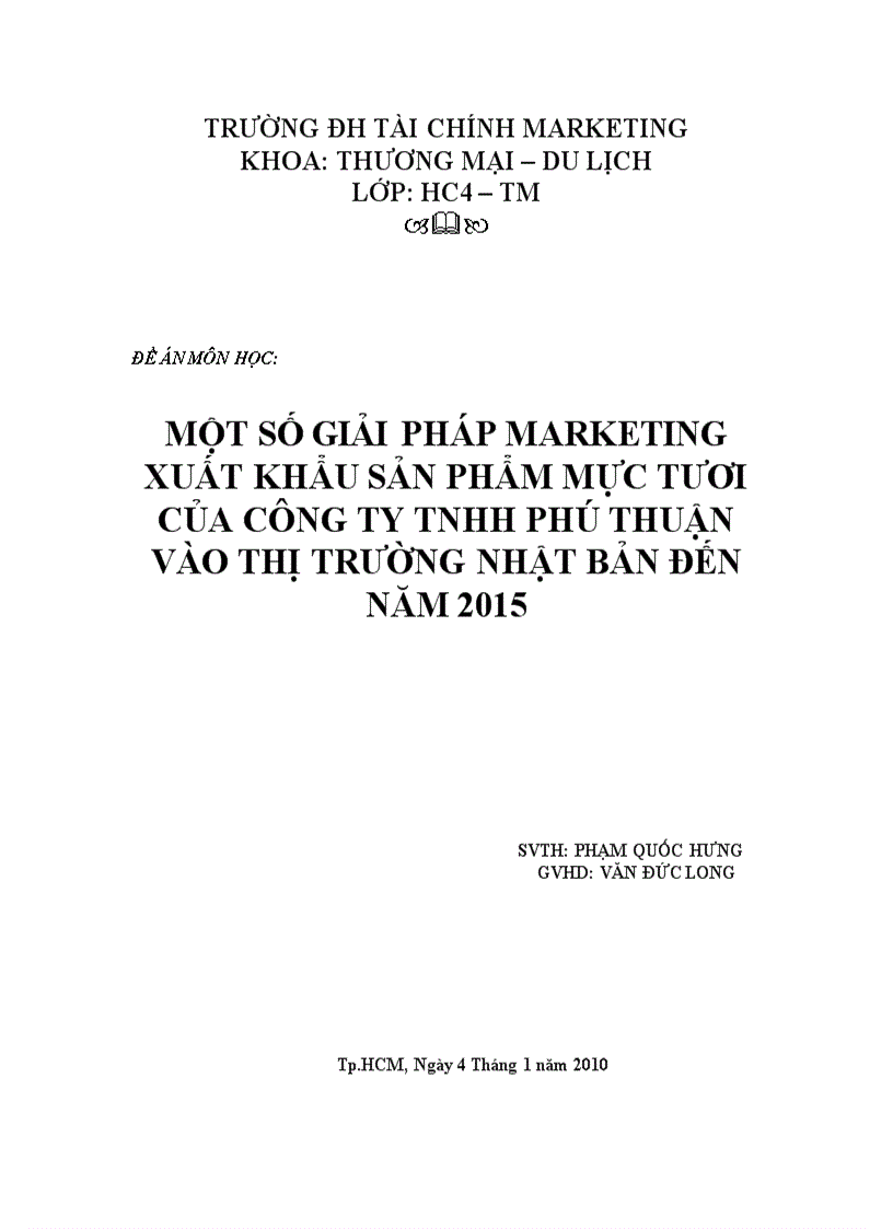 Một số giải pháp marketing xuất khẩu sản phẩm mực tươi của công ty tnhh phú thuận vào thị trường nhật bản đến năm 2015