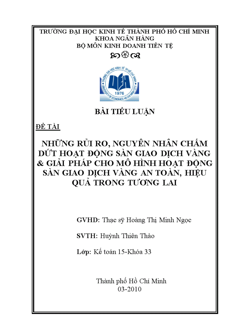 Những rủi ro nguyên nhân chấm dứt hoạt động sàn giao dịch vàng giải pháp cho mô hình hoạt động sàn giao dịch vàng an toàn hiệu quả trong tương lai