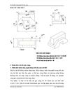 Xác định phương pháp chế tạo phôi và thiết kế bản vẽ lồng phôi