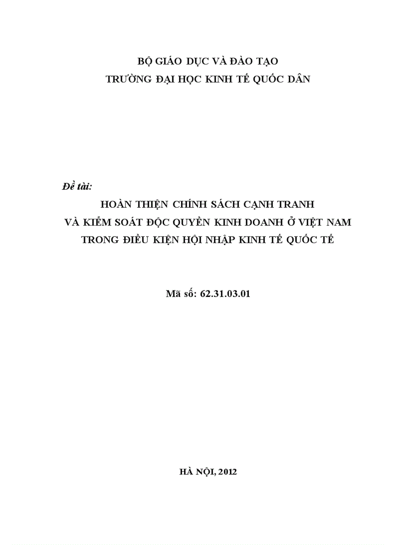 Hoàn thiện chính sách cạnh tranh và kiểm soát độc quyền kinh doanh ở việt nam trong điều kiện hội nhập kinh tế quốc tế