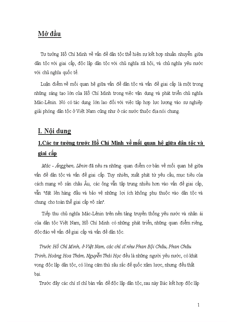 Quan điểm Phải kết hợp và giải quyết hài hòa vấn đề dân tộc và vấn đề giai cấp song phải đặt lợi ích dân tộc lên trên hết và trước hết