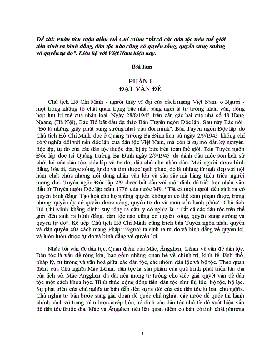 Phân tích luận điểm Hồ Chí Minh tất cả các dân tộc trên thế giới đều sinh ra bình đẳng dân tộc nào cũng có quyền sống quyền sung sướng và quyền tự do Liên hệ với Việt Nam hiện nay