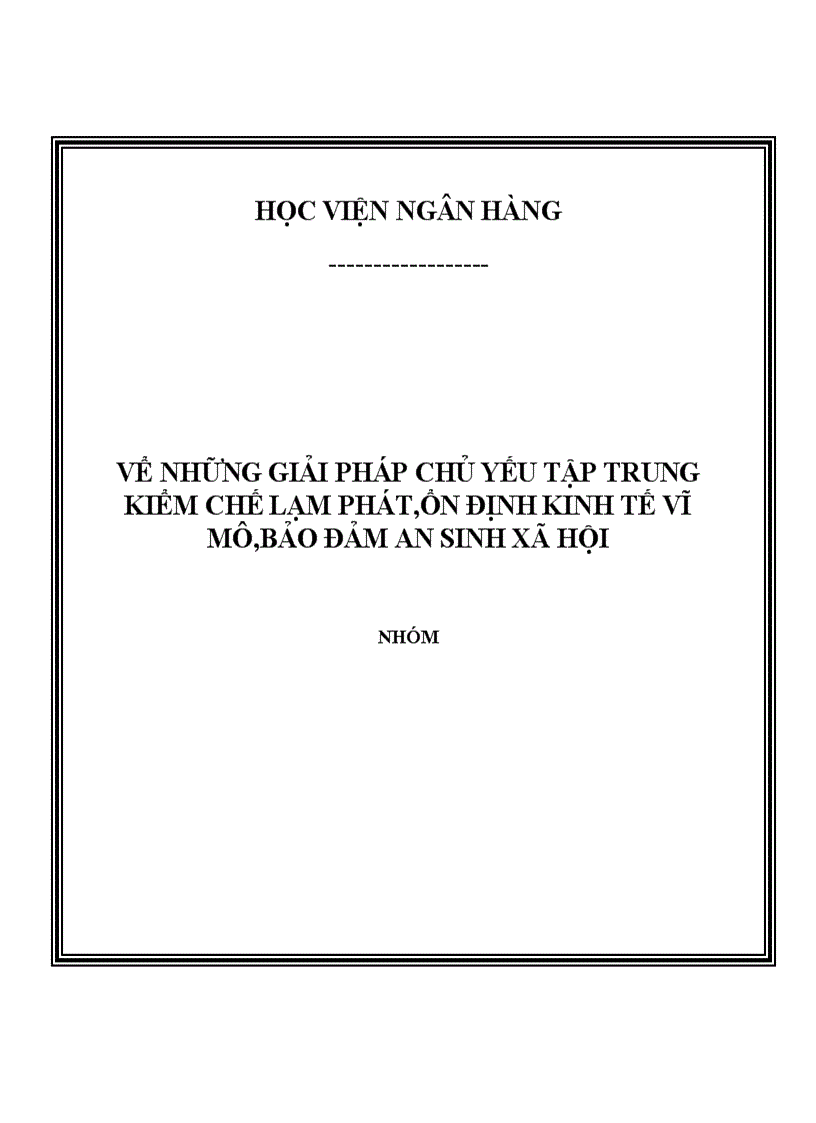 Thảo luận VỂ NHỮNG GIẢI PHÁP CHỦ YẾU TẬP TRUNG KIỂM CHẾ LẠM PHÁT ỔN ĐỊNH KINH TẾ VĨ MÔ BẢO ĐẢM AN SINH XÃ HỘI
