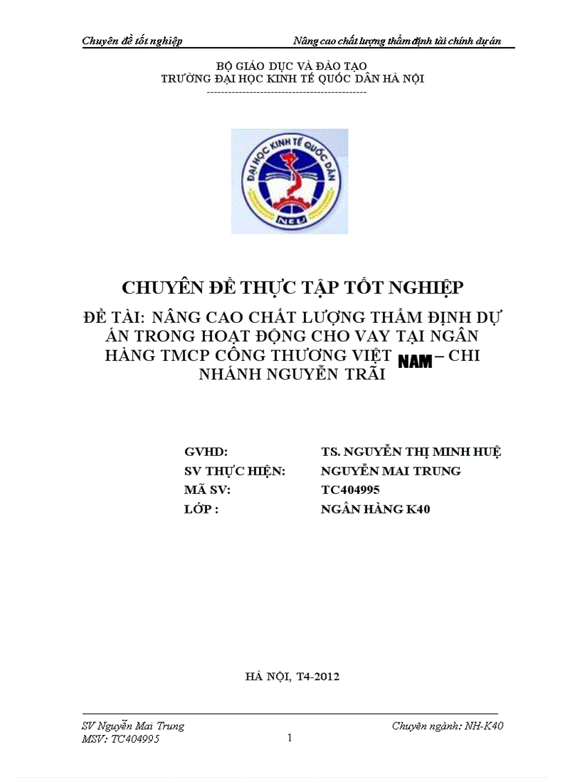 Nâng cao chất lượng thẩm định dự án trong hoạt động cho vay tại Ngân hàng TMCP Công thương Việt Nam Chi nhánh Nguyễn Trãi