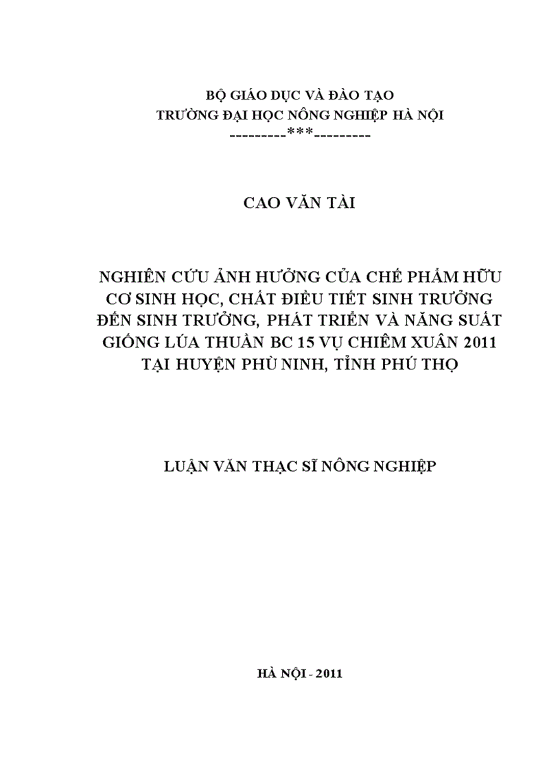 Nghiên cứu ảnh hưởng của chế phẩm hữu cơ sinh học chất điều tiết sinh trưởng đến sinh trưởng phát triển và năng suất giống lúa thuần bc 15 vụ chiêm xuân 2011 tại huyện phù ninh tỉnh phú thọ