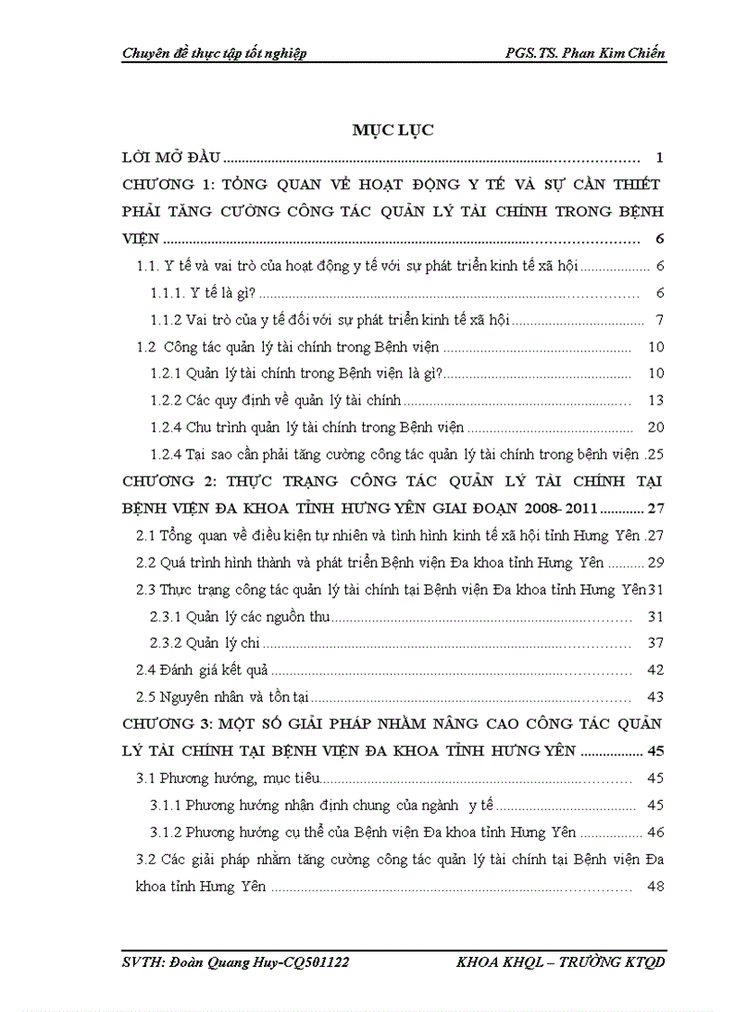 Thực trạng công tác quản lý tài chính tại Bệnh viện Đa khoa tỉnh Hưng Yên giai đoạn 2008 2011 và một số giải pháp nhằm nâng cao chất lượng quản lý tài chính tại Bệnh viện