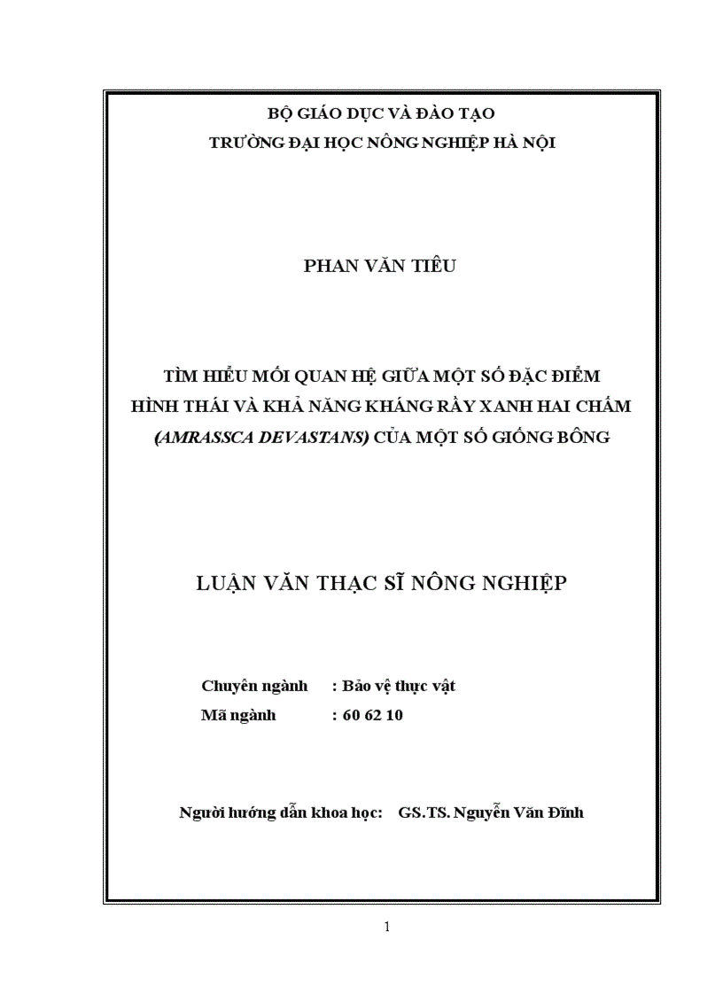 Tìm hiểu mối quan hệ giữa một số đặc điểm hình thái và khả năng kháng rầy xanh hai chấm amrassca devastans của một số giống bông