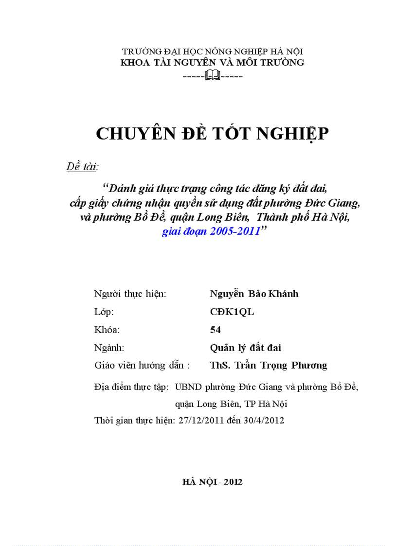 Đánh giá thực trạng công tác đăng ký đất đai cấp giấy chứng nhận quyền sử dụng đất phường Đức Giang và phường Bồ Đề quận Long Biên Thành phố Hà Nội giai đoạn 2005 201