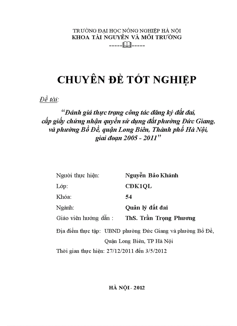 Đánh giá thực trạng công tác đăng ký đất đai cấp giấy chứng nhận quyền sử dụng đất phường Đức Giang và phường Bồ Đề quận Long Biên Thành phố Hà Nội giai đoạn 2005 201 1