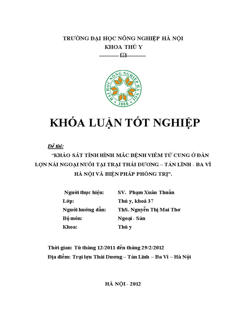 Khảo sát tình hình mắc bệnh viêm tử cung ở đàn lợn nái ngoại nuôi tại trại Thái Dương Tản Lĩnh Ba Vì Hà Nội và biện pháp phòng trị