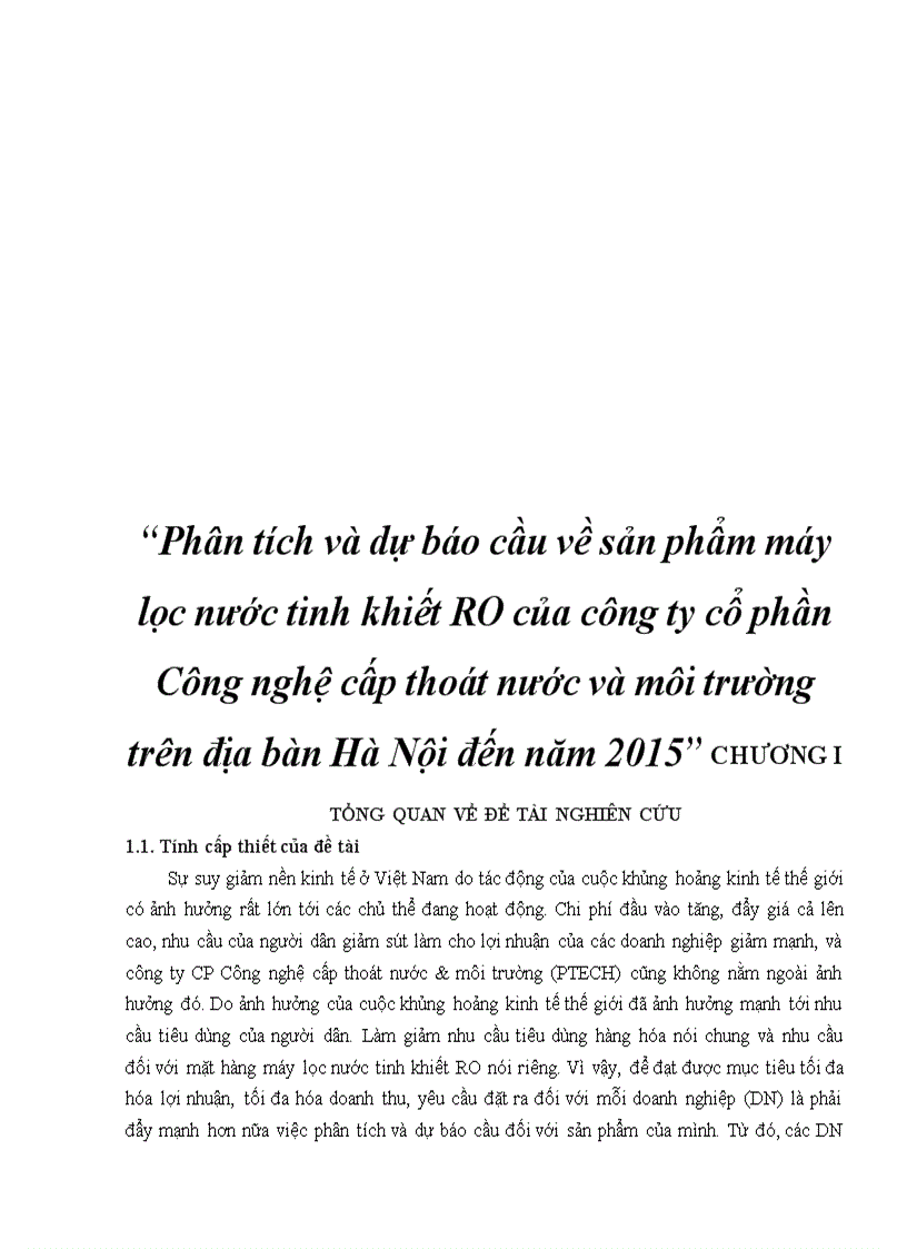 Phân tích và dự báo cầu về sản phẩm máy lọc nước tinh khiết RO của công ty cổ phần Công nghệ cấp thoát nước và môi trường trên địa bàn Hà Nội đến năm 2015 1