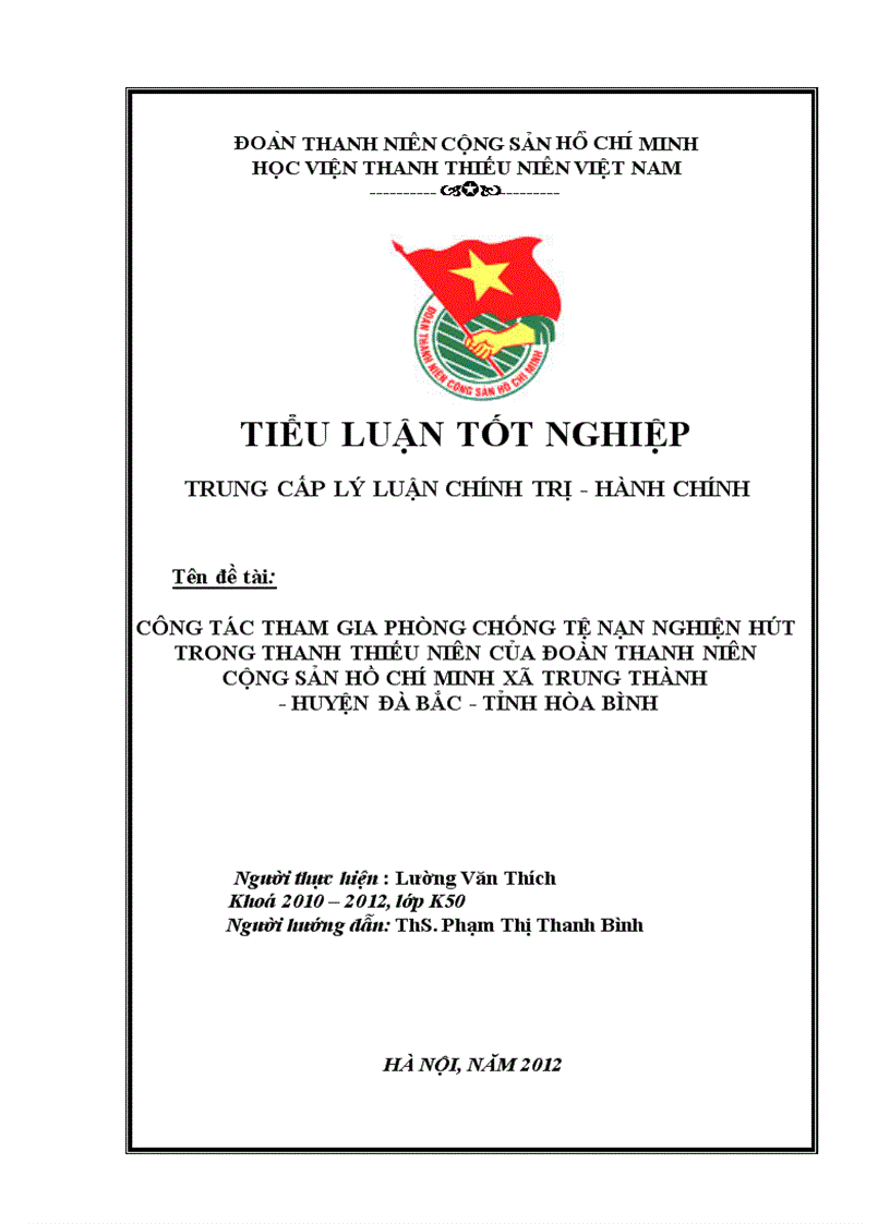 Công tác tham gia phòng chống tệ nạn nghiện hút trong thanh thiếu niên của đoàn thanh niên cộng sản hồ chí minh xã trung thành huyện đà bắc tỉnh hòa bình