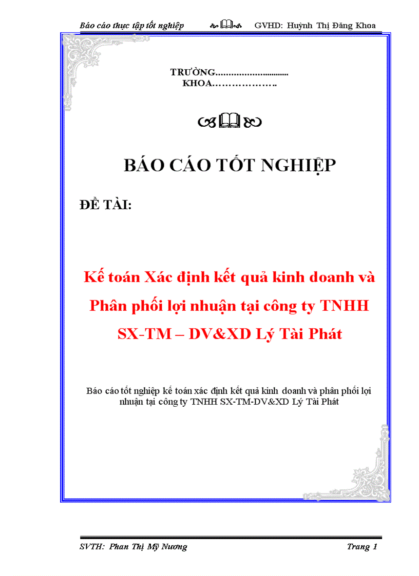 Báo cáo tốt nghiệp kế toán xác định kết quả kinh doanh và phân phối lợi nhuận tại công ty TNHH SX-TM-DV&XD Lý Tài Phát