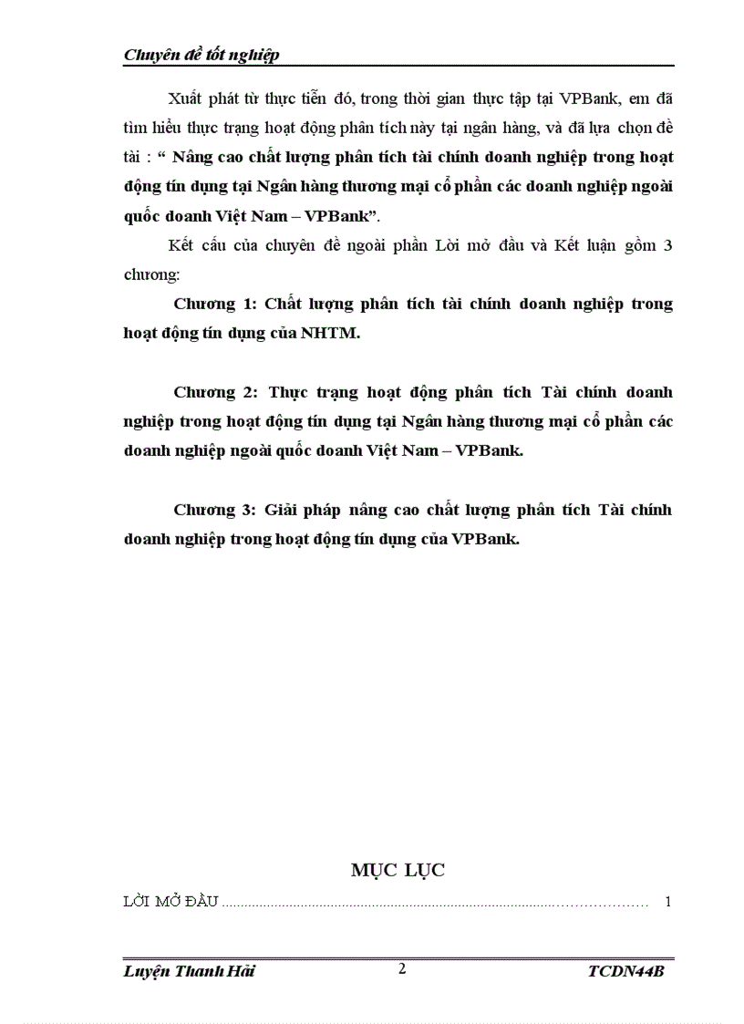 Nâng cao chất lượng phân tích tài chính doanh nghiệp trong hoạt động tín dụng tại Ngân hàng thương mại cổ phần các doanh nghiệp ngoài quốc doanh Việt Nam VPBank