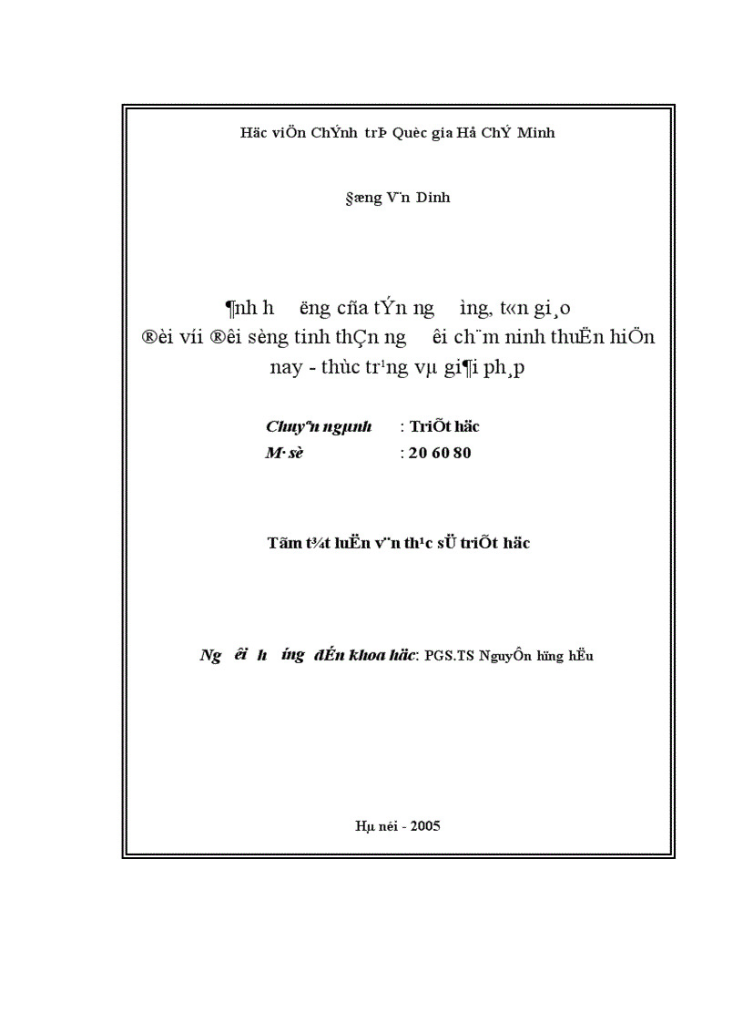 Ảnh hưởng của tín ngưỡng tôn giáo đối với đời sống tinh thần người Chăm Ninh Thuận hiện nay Thực trạng và giải pháp