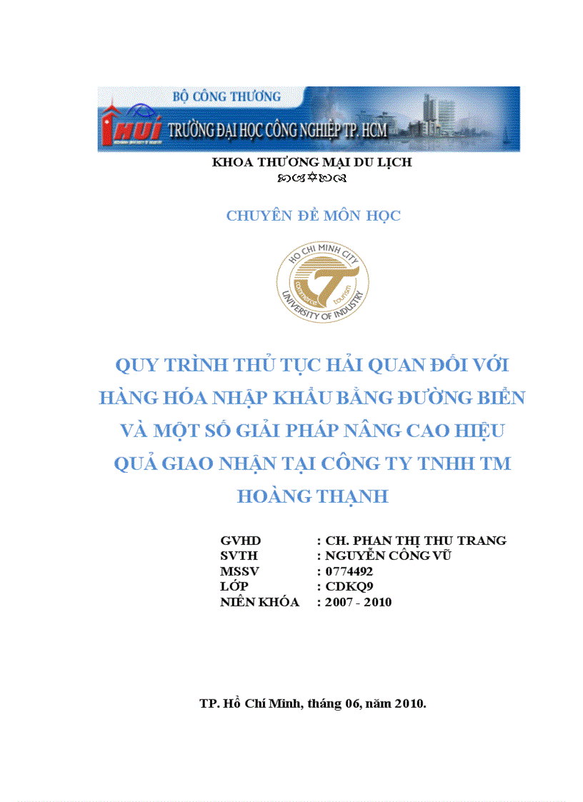 Quy trình thủ tục Hải quan dối với hàng hóa nhập khẩu bằng đường biển và một số giải pháp nâng cao hiệu quả quy trình nhập khẩu tại Công ty TNHH thương mại Hoàng Thạnh