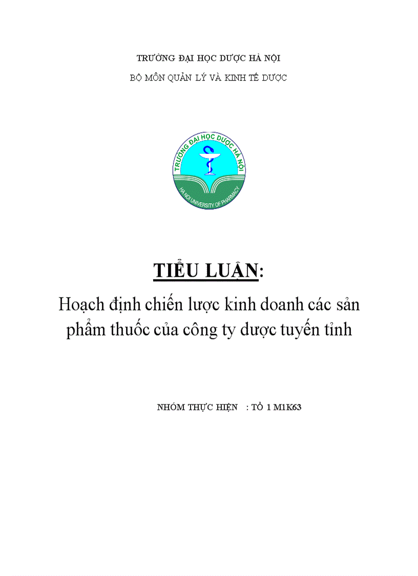 Hoạch định chiến lược kinh doanh các sản phẩm thuốc của công ty dược tuyến tỉnh Dược Hậu Giang