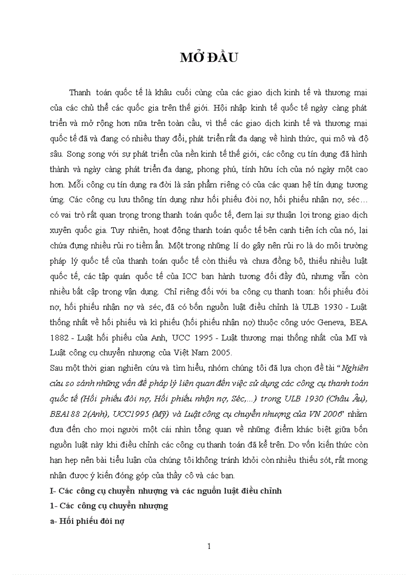 Nghiên cứu so sánh những vấn đề pháp lý liên quan đến việc sử dụng các công cụ thanh toán quốc tế Hối phiếu đòi nợ Hối phiếu nhận nợ Séc trong ULB 1930 Châu Âu BEA188 2 Anh UCC1995 Mỹ