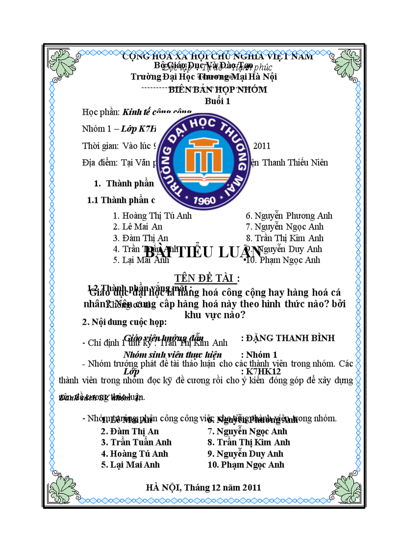 Tiểu luận kinh tế công Giáo dục đại học là hàng hoá công cộng hay hàng hoá cá nhân Nên cung cấp hàng hoá này theo hình thức nào bởi khu vực nào