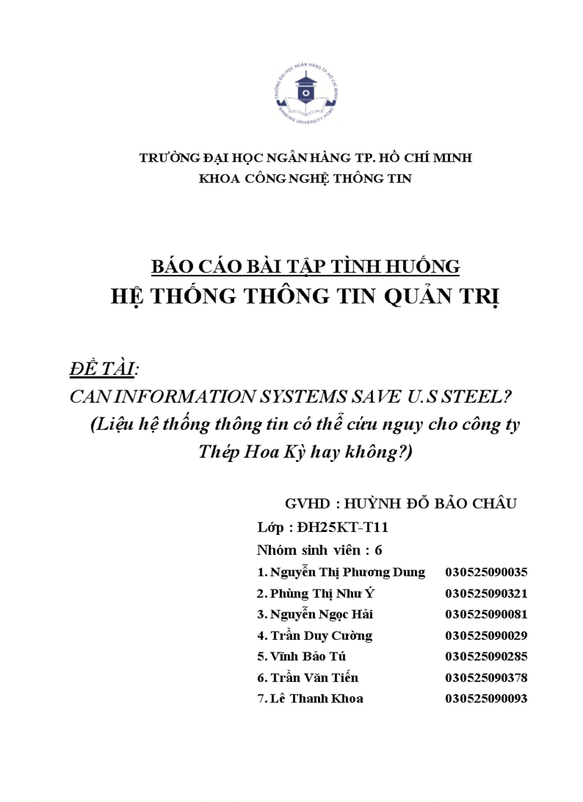 CAN INFORMATION SYSTEMS SAVE U S STEEL Liệu hệ thống thông tin có thể cứu nguy cho công ty Thép Hoa Kỳ hay không