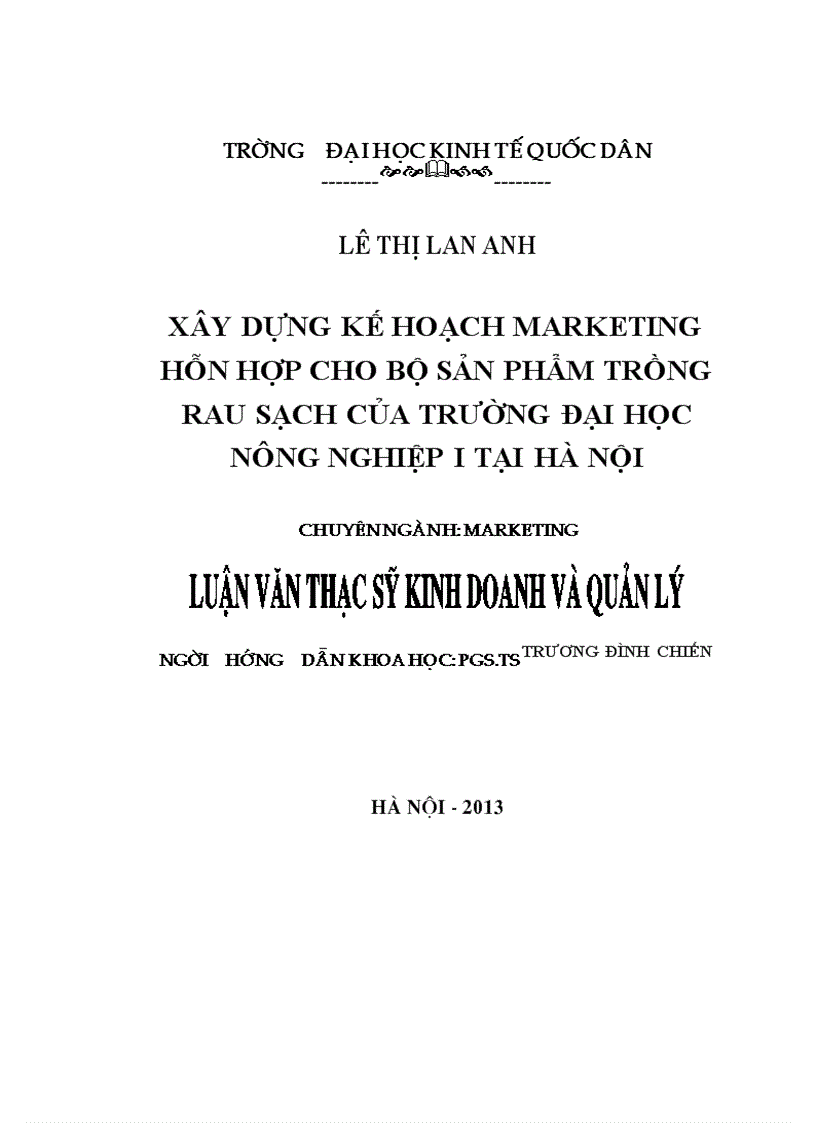 Xây dựng Kế hoạch  Marketing hỗn hợp cho  Bộ sản phẩm trồng rau sạch của Trường Đại học Nông Nghiệp 1 tại Hà Nội