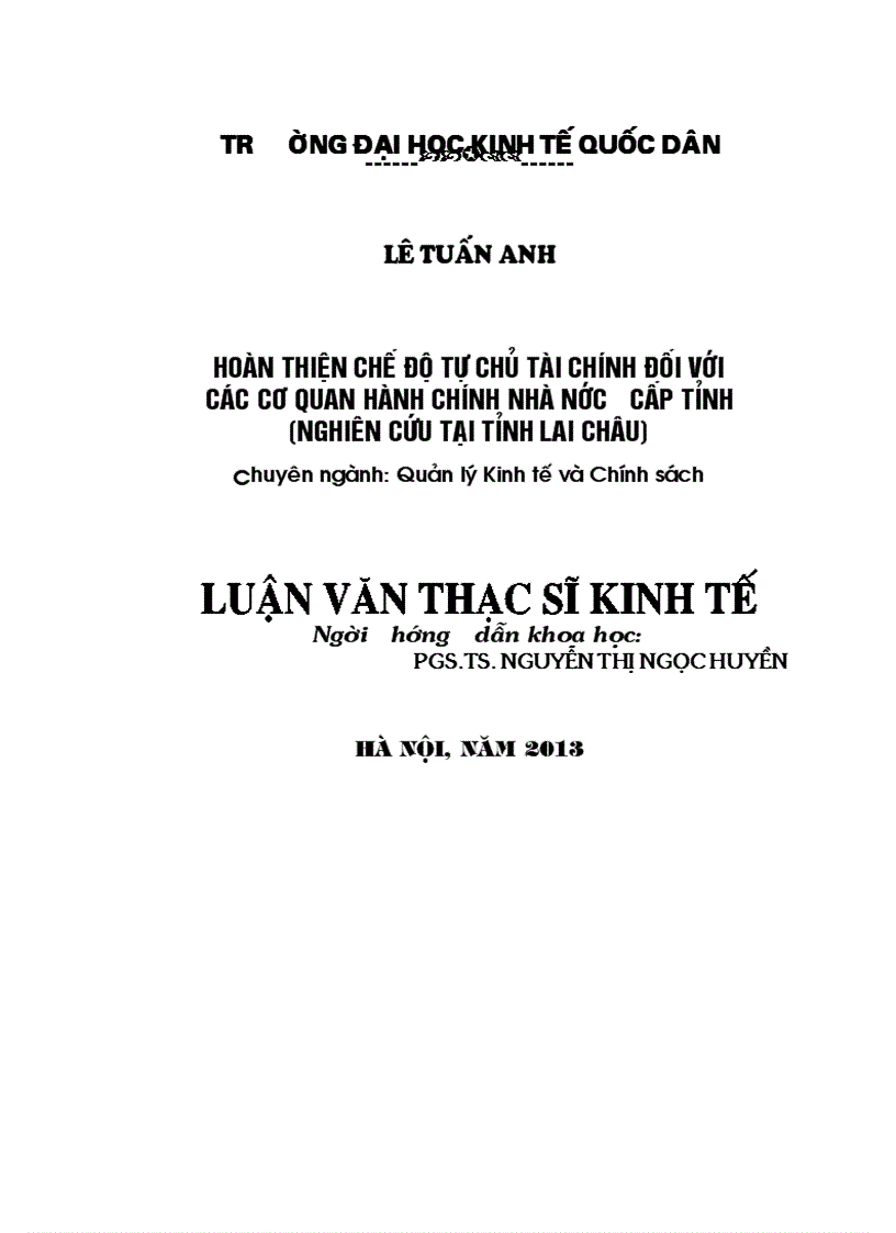 Hoàn thiện chế độ tự chủ tài chính đối với các cơ quan hành chính nhà nước cấp tỉnh (Nghiên cứu tại tỉnh Lai Châu)