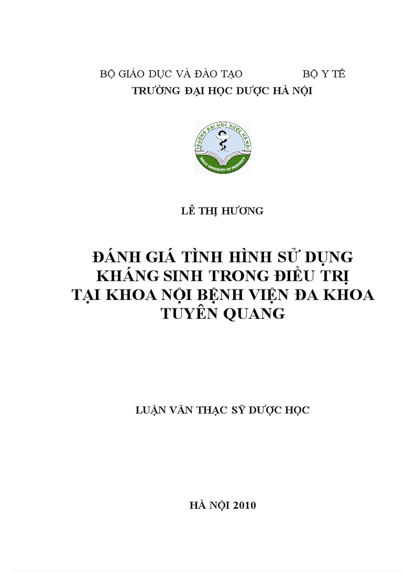 Đánh giá tình hình sử dụng kháng sinh trong điều trị tại khoa nội bệnh viện đa khoa Tuyên Quang từ tháng 10/2009 đến tháng 10/2010