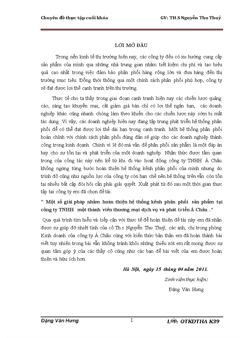 Một số giải pháp nhằm hoàn thiện hệ thống kênh phân phối  sản phẩm tại  công ty TNHH  một thành viên thương mại dịch vụ và phát triển Á Châu