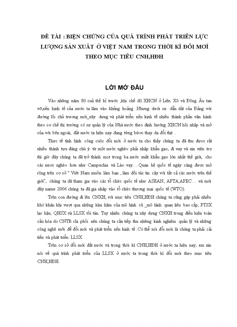Biện chứng của quá trình phát triển lực lượng sản xuất ở Việt Nam trong thời kì đổi mơí theo mục tiêu cnh,hđh