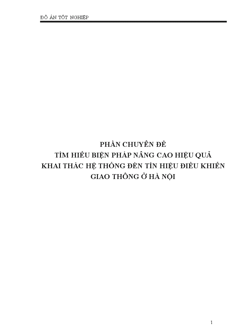 Phần chuyên đề tìm hiểu biện pháp nâng cao hiệu quả khai thác hệ thống đèn tín hiệu điều khiển giao thông ở Hà Nội
