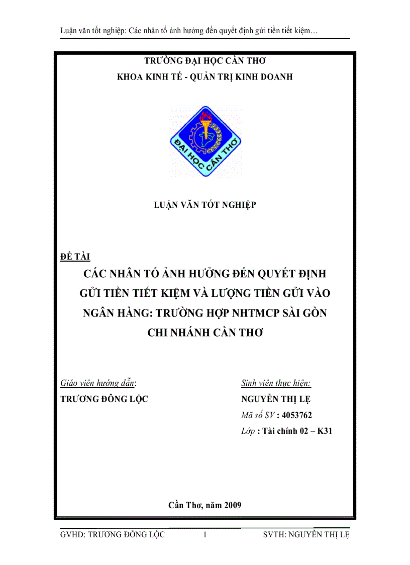 Các nhân tố ảnh hưởng đến quyết định gửi tiền tiết kiệm và lượng tiền gửi vào ngân hàng Trường hợp nhtmcp sài gòn chi nhánh cần thơ