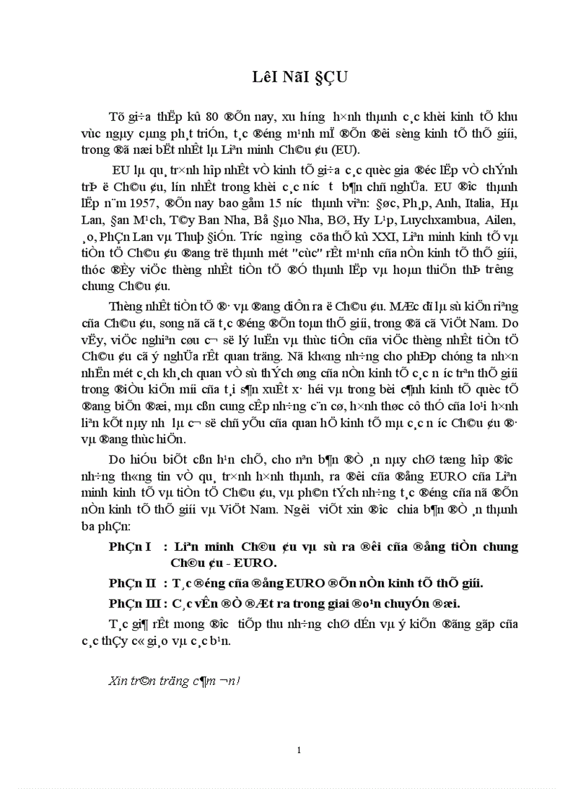 Phân tích những tác động của đồng tiền chung châu âu là gìđến nền kinh tế thế giới và Việt Nam.